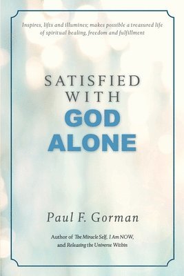 Satisfied With God Alone 1