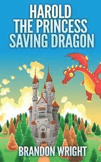 bokomslag Harold the Princess Saving Dragon