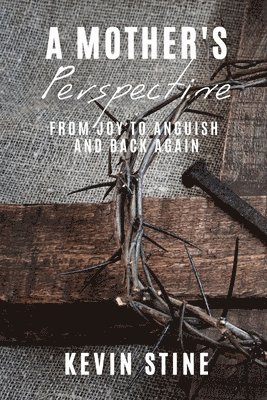 Kevin Stine - Mother's Perspective, Häftad