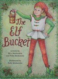 bokomslag The Elf Bucket