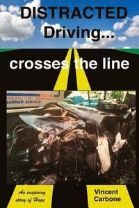 bokomslag Distracted Driving... Crosses the Line