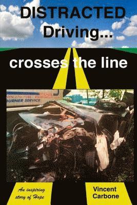 bokomslag Distracted Driving... Crosses the Line