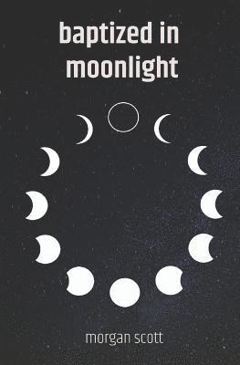 Morgan Scott - Baptized in Moonlight, Häftad
