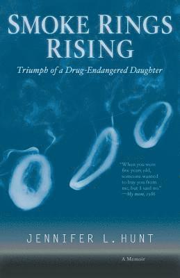 Jennifer L Hunt, Curt Pesmen - Smoke Rings Rising, Häftad