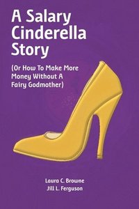 bokomslag A Salary Cinderella Story