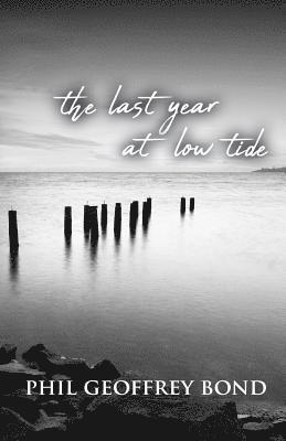 The Last Year at Low Tide