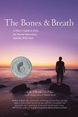 L R Heartsong, L. R. Heartsong, L.R. Heartsong - Bones and Breath, Häftad