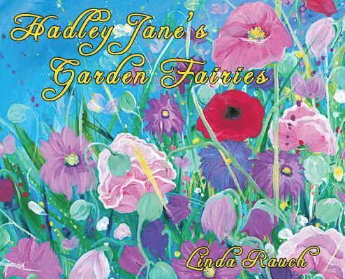 Hadley Jane's Garden Fairies 1