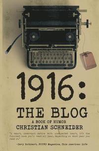 bokomslag 1916 the Blog: A Book of Humor