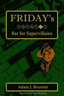 Friday's: Bar for Supervillains 1