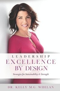 bokomslag Leadership Excellence By Design