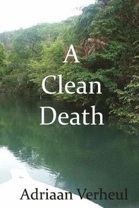 bokomslag A Clean Death