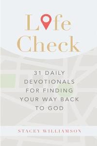 bokomslag Life Check: 31 Daily Devotionals for Finding Your Way Back to God