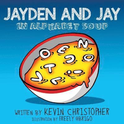 Jayden and Jay in Alphabet Soup 1