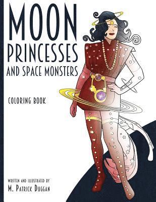 bokomslag Moon Princesses and Space Monsters Coloring Book