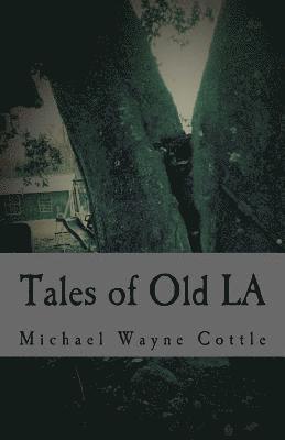 Tales of Old LA 1