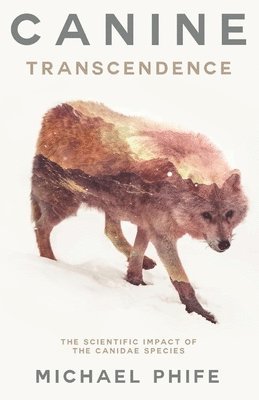 bokomslag Canine Transcendence