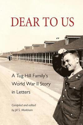 bokomslag Dear to Us: A Tug Hill Family's World War II Story in Letters