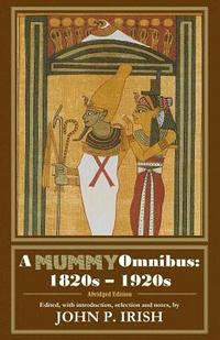 bokomslag A Mummy Omnibus: 1820s - 1920s (Abridged Edition)