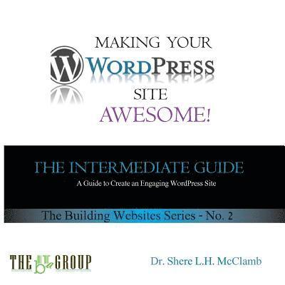 Making Your WordPress Site Awesome 1