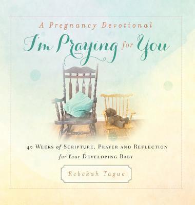 bokomslag A Pregnancy Devotional- I'm Praying for You