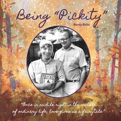 Wendy Walter - Being "Pickity", Häftad