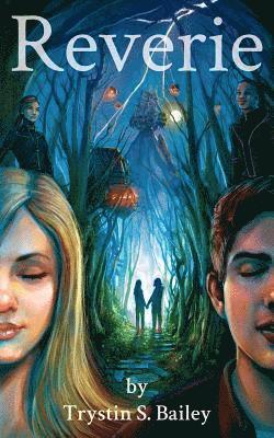 Trystin S. Bailey - Reverie: Book 1 of the Reverie series, Häftad