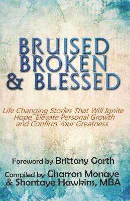 Bruised, Broken, and Blessed, Häftad