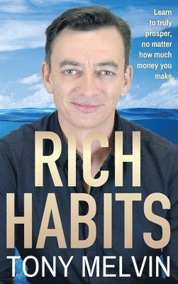Tony Melvin - Rich Habits - Hardcover, Inbunden