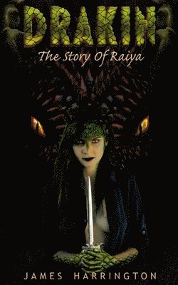 Drakin: The Story of Raiya 1