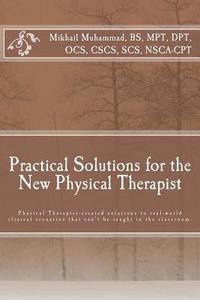 bokomslag Practical Solutions for the New Physical Therapist