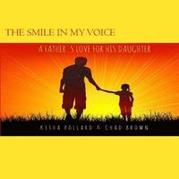 bokomslag The Smile in my Voice: A Father's Love for his Daughter