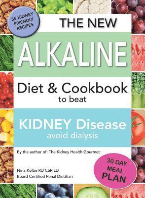 bokomslag The New Alkaline Diet To Beat Kidney Disease
