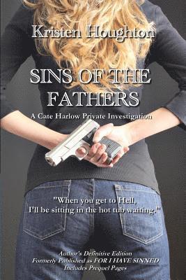 Sins of the Father: A Cate Harlow Private Investigation 1