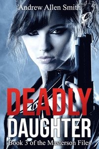 bokomslag Deadly Daughter