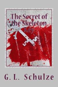 bokomslag The Secret of the Skeleton Key: The Young Detectives' Mystery - Book Six