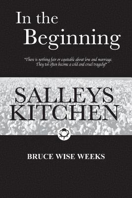 In the Beginning: Salleys Kitchen 1