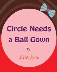 bokomslag Circle Needs a Ball Gown