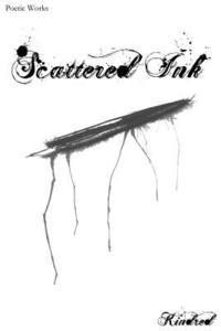 bokomslag Scattered Ink: Poetry by Kindred