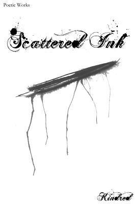 Kindred - Scattered Ink: Poetry by Kindred, Häftad