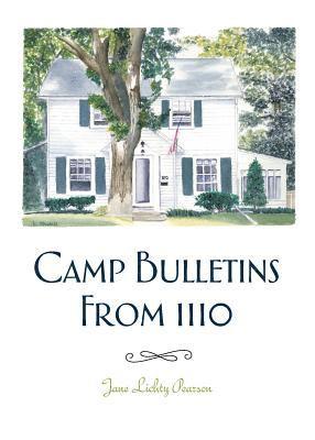 Camp Bulletins From 1110 1