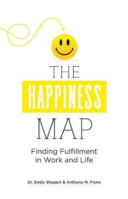 bokomslag The Happiness Map: Finding Fulfillment in Work and Life