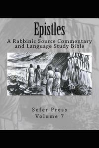 bokomslag Epistles: A Rabbinic Source Commentary and Language Study Bible Volume 7
