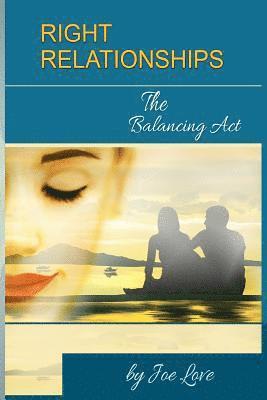 Right Relationships: The Balancing Act 1