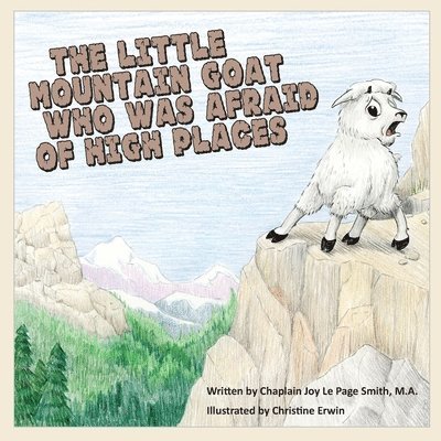 The Little Mountain Goat Who Was Afraid of High Places 1