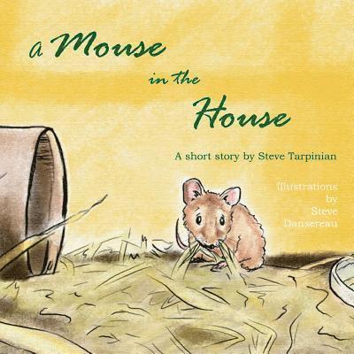 A Mouse in the House 1