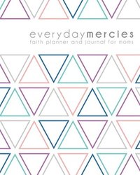 bokomslag Everyday Mercies: Faith Planner and Journal for Moms
