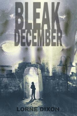 Lorne Dixon - Bleak December, Häftad