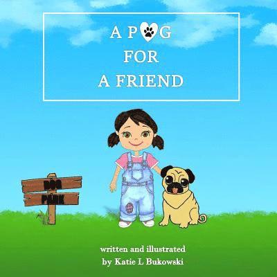 A Pug For A Friend 1
