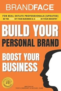 bokomslag BrandFace for Real Estate Professionals UPDATED: Be the Face of Your Business & a Star in Your Industry